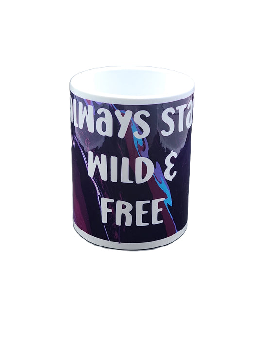 Stay Wild and Free Handmade Mug